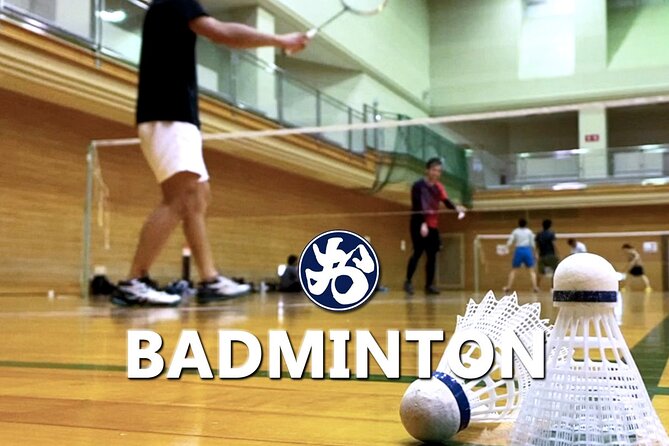 Badminton in Osaka & Kyoto with Locals! - Key highlights you should not skip